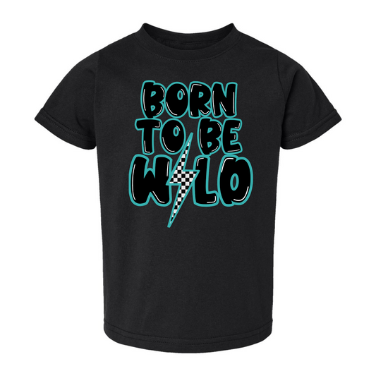 Born to be Wild (Turquoise)