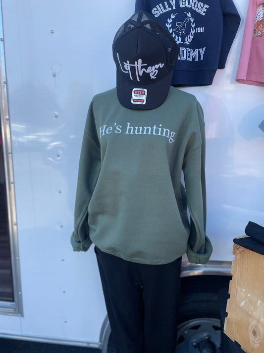 He's Hunting Crewneck