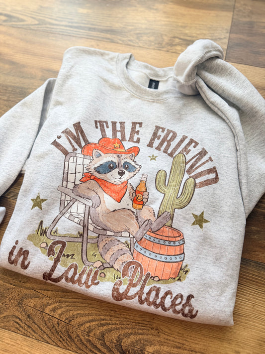 Friend In Low Places Sweatshirt