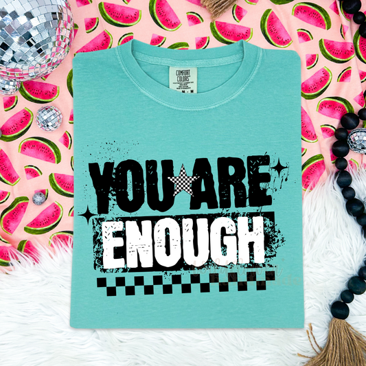 You Are Enough tee