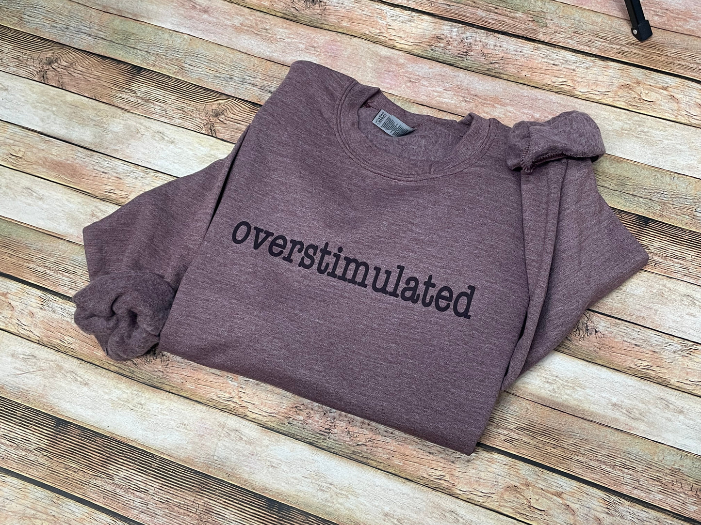 Overstimulated sweatshirt