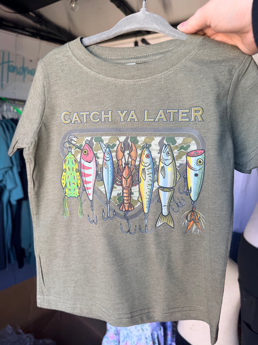 Catch Ya Later Fishing Tee