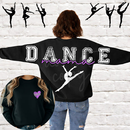 Dance Mama | Completely Customized! | Tee or Crewneck