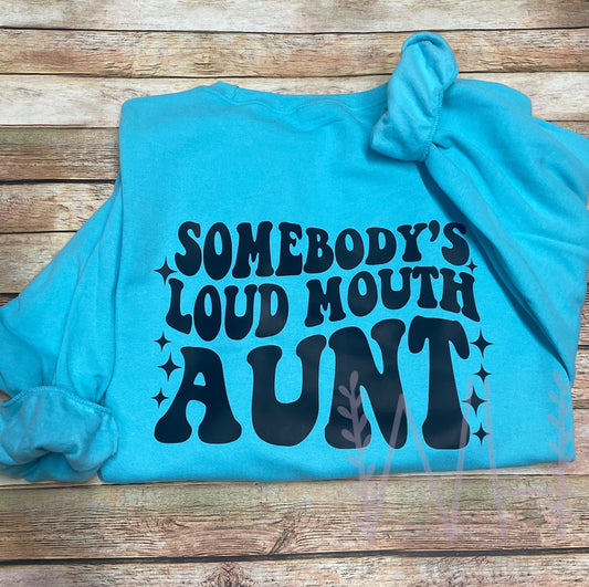 Loud mouth Aunt