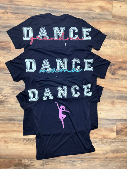 Dance Mama | Completely Customized! | Tee or Crewneck