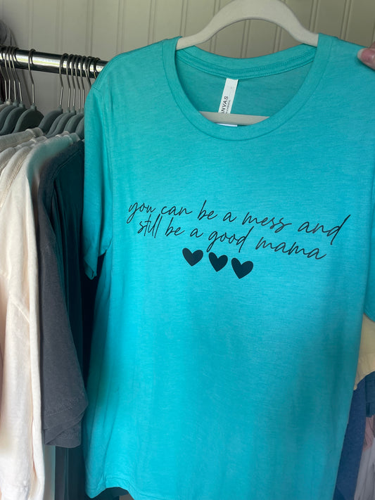 You can be a mess - RTS