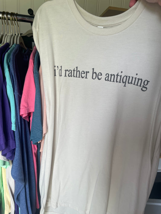 I’d rather be antiquing - RTS
