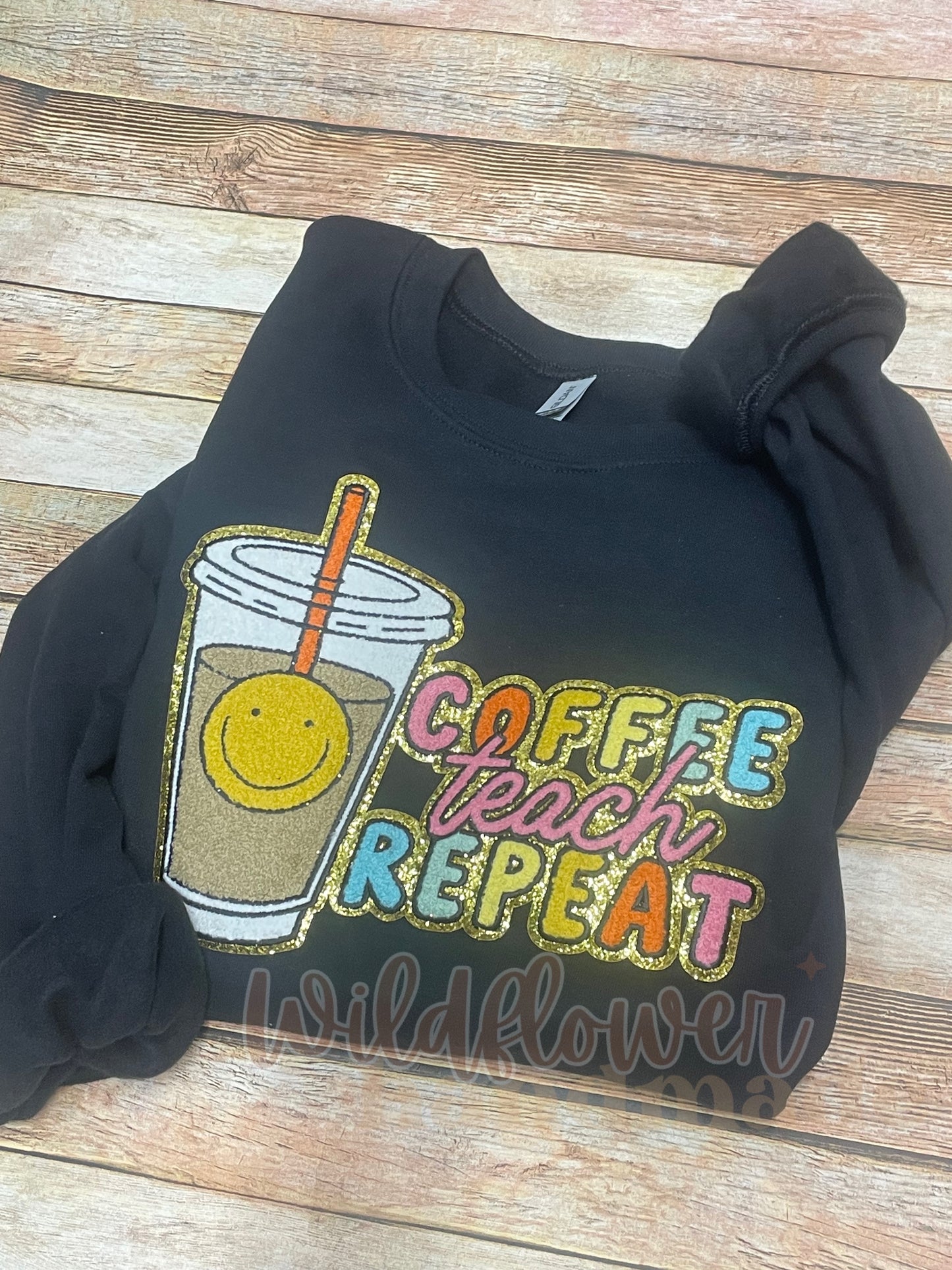 Coffee Teach Repeat Chenille Patch Sweatshirt