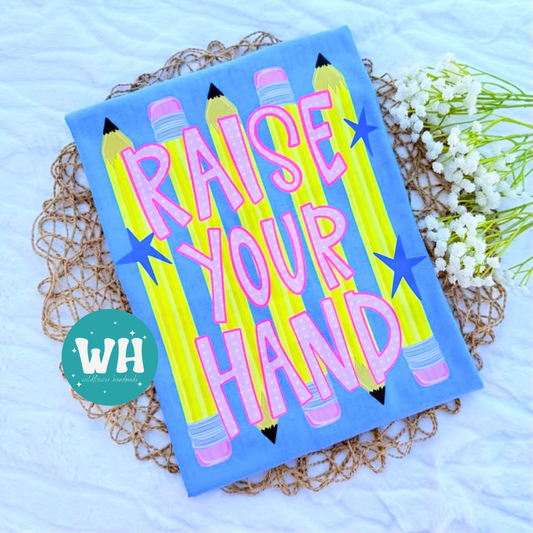 Raise Your Hand Tee